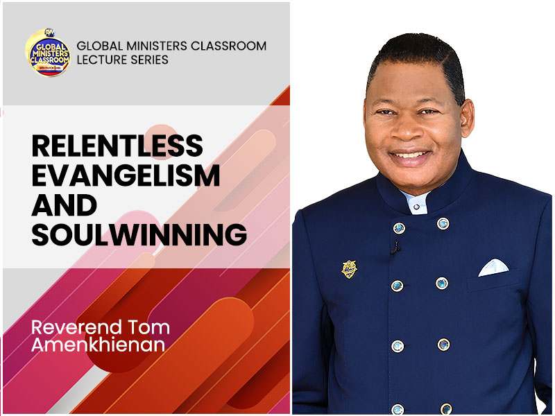 Relentless Evangelism and Soulwinning