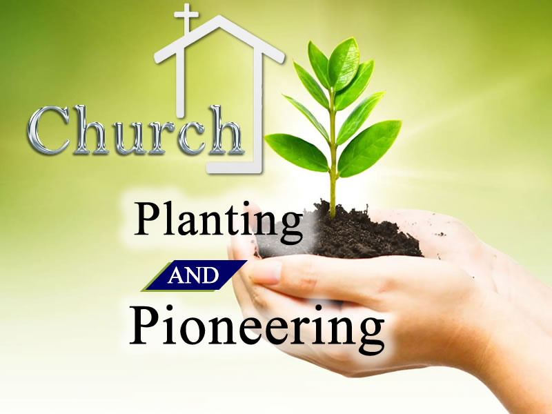 Church Planting and Pioneering