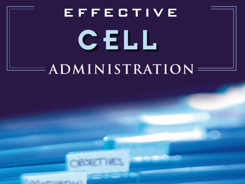 Effective Cell Administration